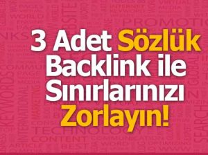 3 Adet Sözlük Sitelerinde Sitenizi Tanıtıyoruz ve Backlink Sağlıyoruz