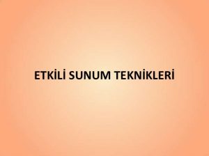 Sunum (RESİMLİ SESLİ VS.)