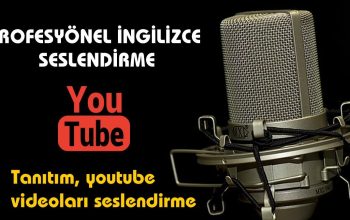 Youtube Videoları Hazırlanır – İngilizce Seslendirme Yapılır