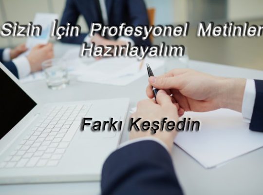 profesyonel metin yazarlığı yaparım.