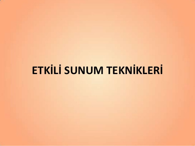 Sunum (RESİMLİ SESLİ VS.)