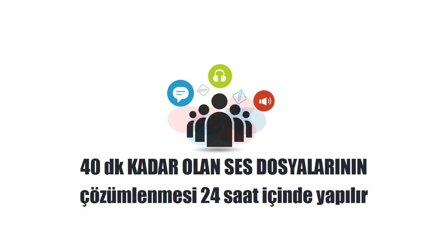 Ses ve Video Kayıtlarınızı Deşifre Edip Yazıya Aktarabilirim