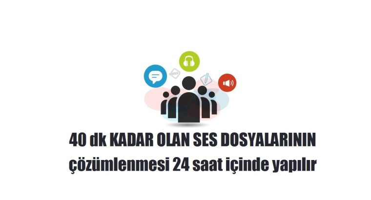 Ses ve Video Kayıtlarınızı Deşifre Edip Yazıya Aktarabilirim