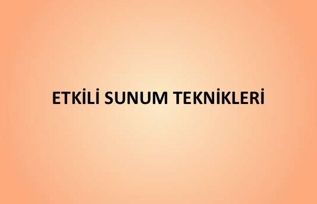 Sunum (RESİMLİ SESLİ VS.)