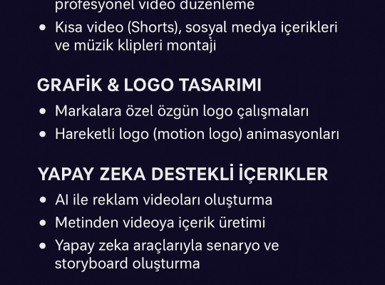 Video Düzenleme & Yapay Zeka Destekli İçerikler