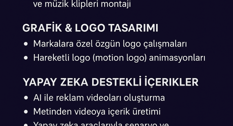 Video Düzenleme & Yapay Zeka Destekli İçerikler